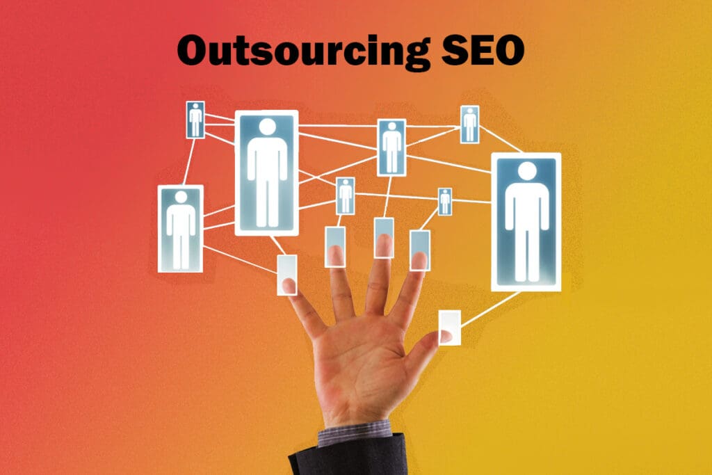 Outsourcing SEO